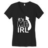 me irl Women's V-Neck T-Shirt