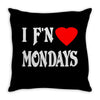 i f'n heart  mondays girls Throw Pillow