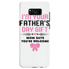 I'm Your Father's Day Gift Mom Says You're Welcome Girl Samsung Galaxy S8
