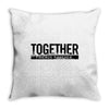 together Throw Pillow