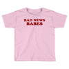 Bad News Babes Toddler T-shirt