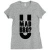 u mad bro Ladies Fitted T-Shirt
