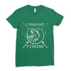 i thought i wanted a career turns out i just out paychecks to go fishi Ladies Fitted T-Shirt