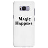 magic happens Samsung Galaxy S8 Plus