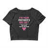 I'm Your Mother's Day Gift, Pop Says You're Welcome Crop Top