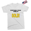 everything i touch turns to sold Exclusive T-shirt
