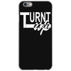 turnt up iPhone 6/6s Case