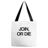 join, or die Tote Bags