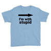 i'm with stupid Youth Tee