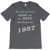 best men are born in 1957   60th birthday T-Shirt