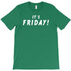 it's friday T-Shirt