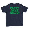 patty says relax Youth Tee