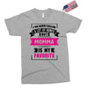 I've Been Called A Lot Of Names But Momma Is My Favorite Exclusive T-shirt