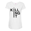 killing it Maternity Scoop Neck T-shirt