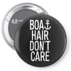 boat hair don't care Pin-back button