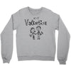 be my valentine Crewneck Sweatshirt