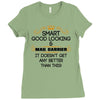 Smart Good Looking Mail Carrier Doesnt Get Better Than This Ladies Fitted T-Shirt