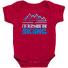 i'd rather be skiing Baby Bodysuit