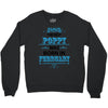 The Best Poppy Was Born In February Crewneck Sweatshirt