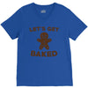 let's get baked V-Neck Tee