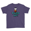 turn up Youth Tee