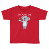 my puns are Toddler T-shirt