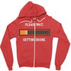 please wait. getting drunk. Zipper Hoodie