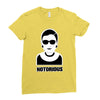 Notorious Ladies Fitted T-Shirt