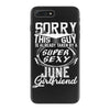 This Guy Is Taken By A Super Sexy June Girlfriend iPhone 7 Plus Case