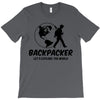 Backpacker Let's Explore The World T-Shirt