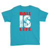 ball is life funny sports Youth Tee