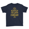 kings are born in february Youth Tee