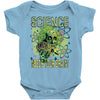 science needs your brain Baby Onesie
