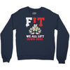 we all lift down here Crewneck Sweatshirt