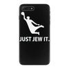 just jew it  funny comic religious comedy sport iPhone 7 Plus Case