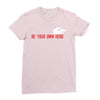 Be Your Own Hero Ladies Fitted T-Shirt