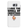 smell of christmas in the morning Samsung Galaxy S7