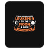 I Love Someone with Leukemia Cancer to The Moon and Back to Infinity Mousepad