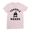 Trouble Maker Ladies Fitted T-Shirt