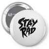 Stay Rad Pin-back button