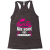 Queens Are Born in February Racerback Tank