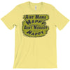 aint mama happy aint nobody happy T-Shirt