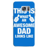 this is what an awesome dad looks like Samsung Galaxy S7