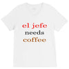 el jefe needs coffee V-Neck Tee