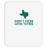 don't mess with tetris Mousepad
