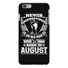 Never Underestimate Old Man Who Was Born August iPhone 6/6s Plus Case