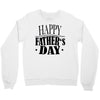 happy father day greeting Crewneck Sweatshirt