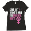 Girls Just Want to Have Fundamental Rights Ladies Fitted T-Shirt