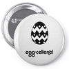 egg cellent Pin-back button