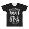 My Favorite People Call Me Opa All Over Men's T-shirt
